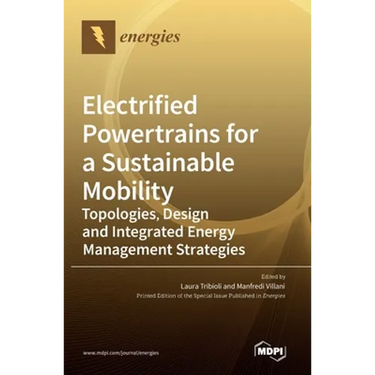 Electrified Powertrains for a Sustainable Mobility: Topologies, Design and Integrated Energy Management Strategies