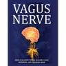 Vagus Nerve: Tips for your C Spine, Balance Loss, Dizziness, and Clouded Mind. Learn Self-Help Exercises, How to Stimulate and Activate Your Vagus Ner