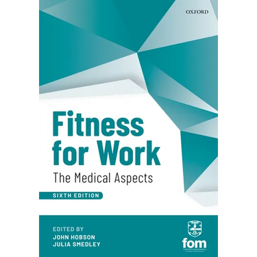 Fitness for Work: The Medical Aspects