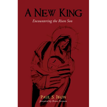 A New King: Encountering the Risen Son