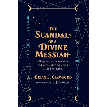 The Scandal of a Divine Messiah