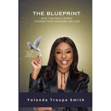 The Blueprint: How the Holy Spirit Connection Changed My Life