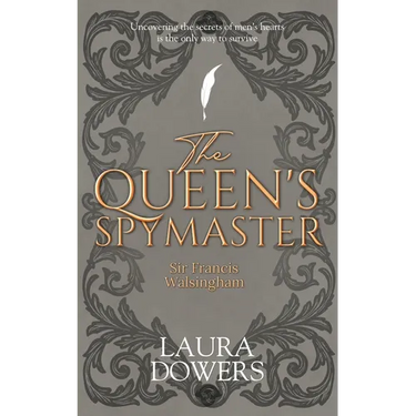 The Queen's Spymaster: Sir Francis Walsingham