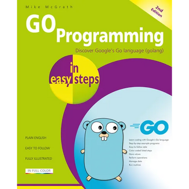 Go Programming in Easy Steps