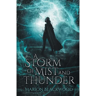 A Storm of Mist and Thunder