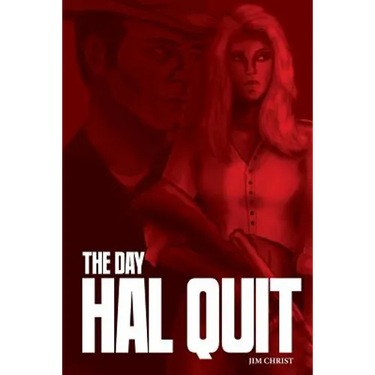 The Day Hal Quit