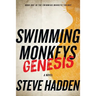 Swimming Monkeys: Genesis (Book 1 in the Swimming Monkeys Trilogy)