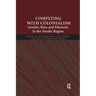 Complying with Colonialism: Gender, Race and Ethnicity in the Nordic Region