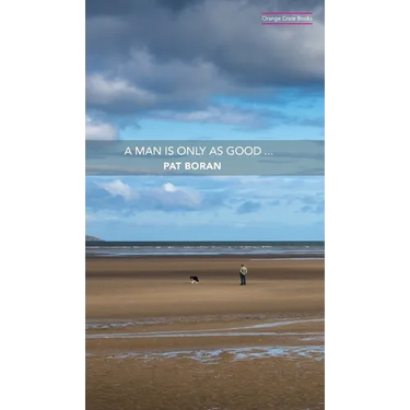 A Man Is Only As Good