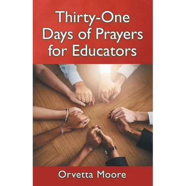 Thirty-One Days of Prayers for Educators