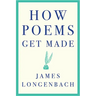 How Poems Get Made