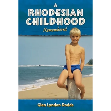 A Rhodesian Childhood Remembered
