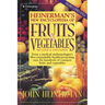 Heinerman's New Encyclopedia of Fruits & Vegetables: Revised & Expanded