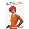 If She Only Had a Machine Gun: Crime Stories by Richard Credicott
