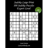 Sudoku Large Print for Adults - Expert Level - N°33: 100 Expert Sudoku Puzzles - Puzzle Big Size (8.3"x8.3") and Large Print (36 points)