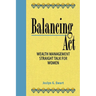Balancing Act: Wealth Management Straight Talk for Women