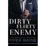 Dirty Flirty Enemy (Large Print Paperback)
