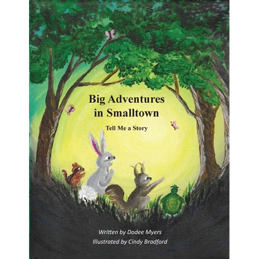 Big Adventures in Smalltown - Book 1: Tell Me a Story