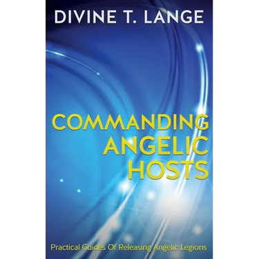 Commanding Angelic Hosts