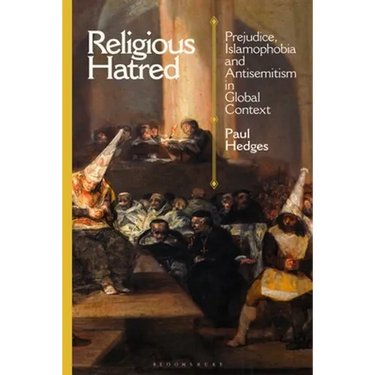 Religious Hatred: Prejudice, Islamophobia and Antisemitism in Global Context