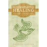 Contemplative Healing: The Congregation as Healing Community