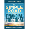 The Simple Road Toward Financial Freedom: A Guide to Helping Young Adults Build Wealth
