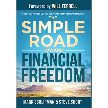The Simple Road Toward Financial Freedom: A Guide to Helping Young Adults Build Wealth