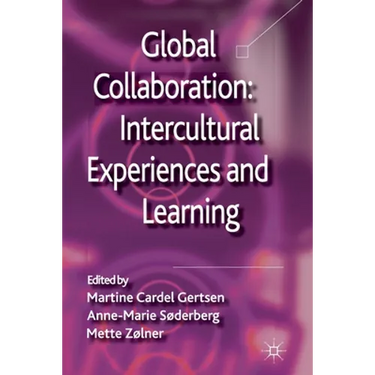 Global Collaboration: Intercultural Experiences and Learning