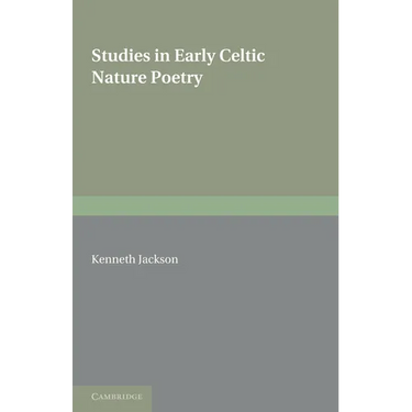 Studies in Early Celtic Nature Poetry