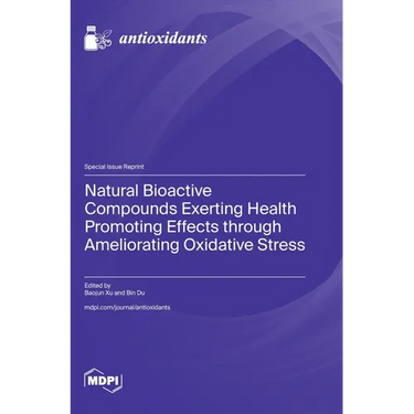 Natural Bioactive Compounds Exerting Health Promoting Effects through Ameliorating Oxidative Stress