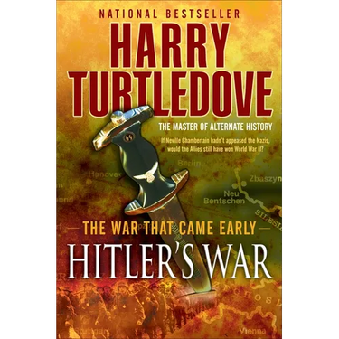 Hitler's War (The War That Came Early, Book One)
