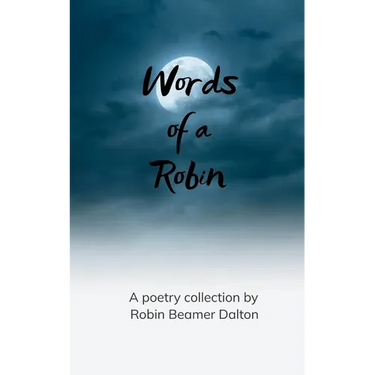 Words from a Robin Memories Of When The Passion Is Real