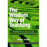 The Wisdom Way of Teaching: Educating for Social Conscience and Inner Awakening in the High School Classroom