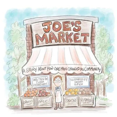 Joe's Market: A Story About How One Man Changed His Community