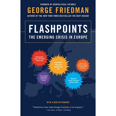Flashpoints: The Emerging Crisis in Europe