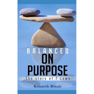 Balanced on Purpose: The Story of Seven Cows