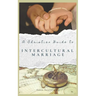 A Christian Guide to Intercultural Marriage