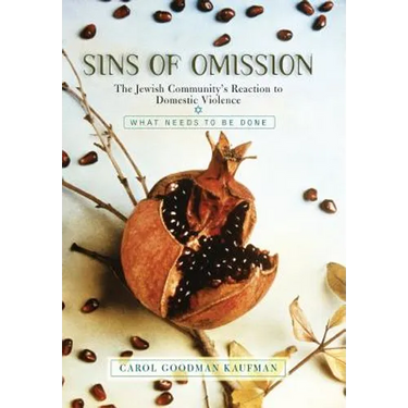 Sins of Omission: The Jewish Community's Reaction to Domestic Violence