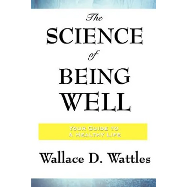 The Science of Being Well