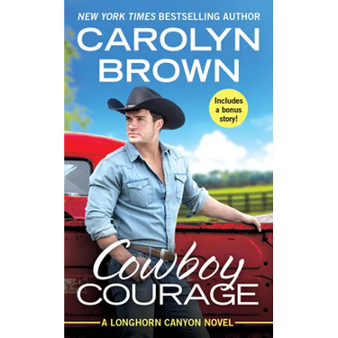 Cowboy Courage: Includes a Bonus Novella