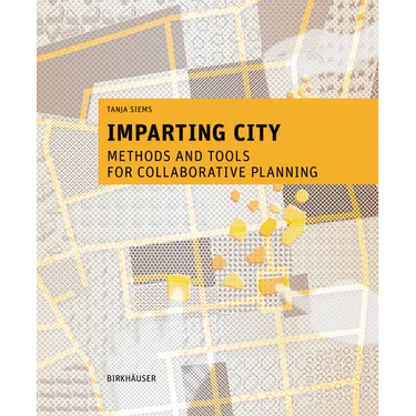 Imparting City: Methods and Tools for Collaborative Planning
