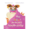 Miss Lolly's Princess Tooth Folly