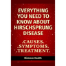 Everything you need to know about Hirschsprung Disease: Causes, Symptoms, Treatment
