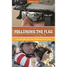 Following the Flag: Marriage and the Modern Military