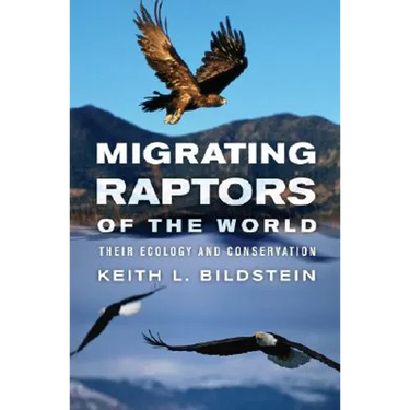 Migrating Raptors of the World: Their Ecology and Conservation