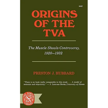 Origins of the TVA: The Muscle Shoals Controversy, 1920-1932