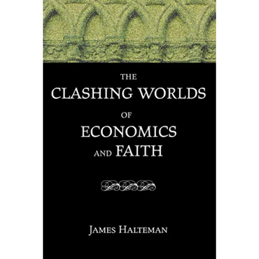 The Clashing Worlds of Economics and Faith