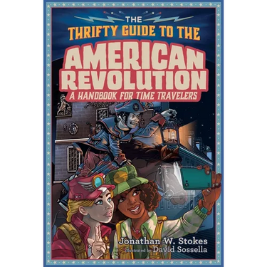 The Thrifty Guide to the American Revolution