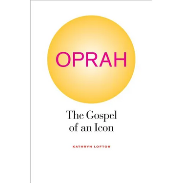 Oprah: The Gospel of an Icon