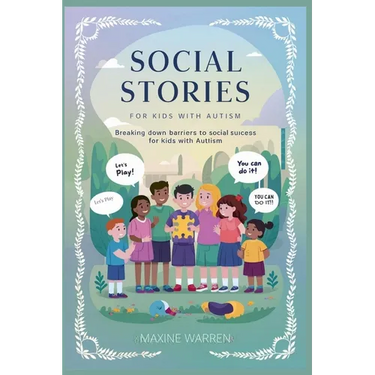 Social stories for kids with autism: Breaking Down barriers to social success for kids with autism